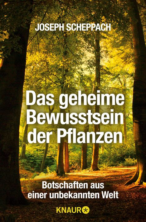 Joseph Scheppach: Das geheime Bewusstsein der Pflanzen, Buch