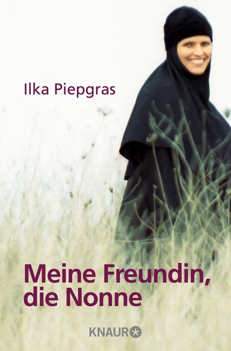 Ilka Piepgras: Meine Freundin, die Nonne, Buch