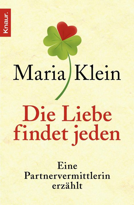 Maria Klein: Die Liebe findet jeden, Buch