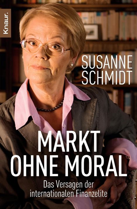 Susanne Schmidt: Schmidt, S: Markt ohne Moral, Buch