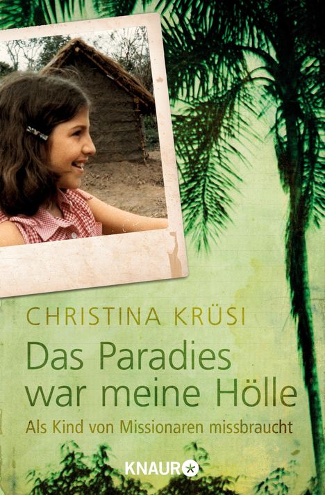 Christina Krüsi: Das Paradies war meine Hölle, Buch