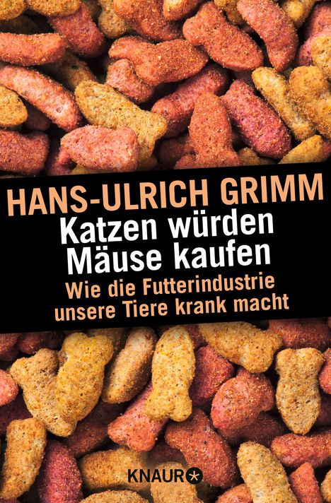 Hans-Ulrich Grimm: Katzen würden Mäuse kaufen, Buch