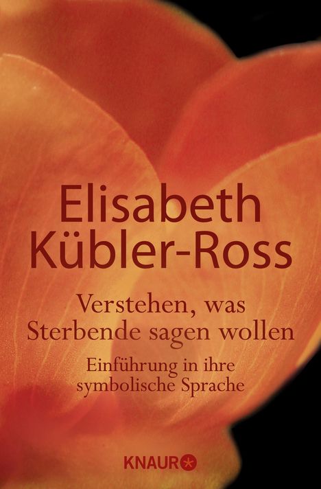 Elisabeth Kübler-Ross: Verstehen, was Sterbende sagen wollen, Buch