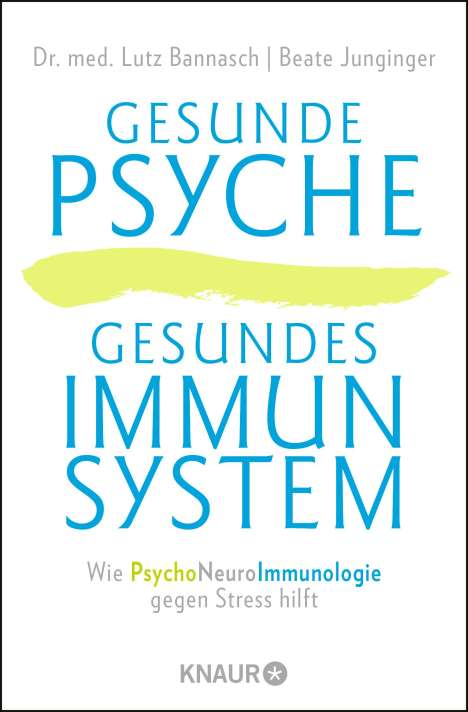 Lutz Bannasch: Gesunde Psyche, gesundes Immunsystem, Buch