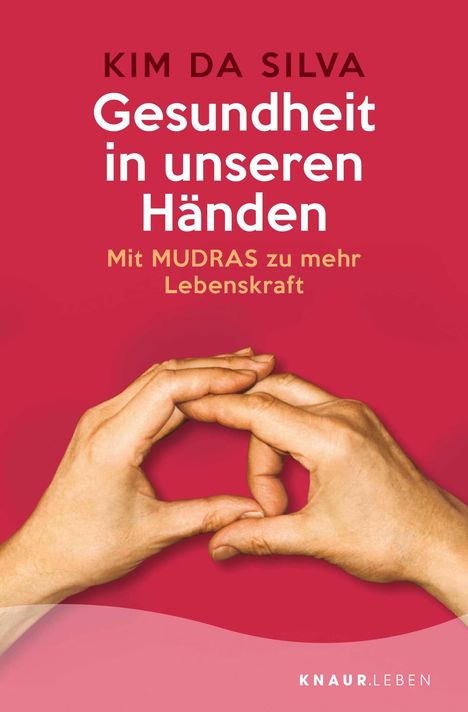 Kim Da Silva: Gesundheit in unseren Händen, Buch