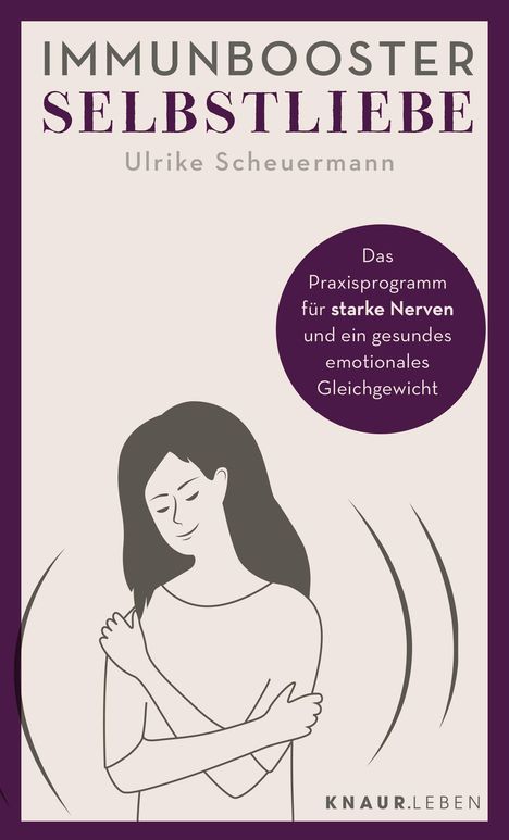 Ulrike Scheuermann: Immunbooster Selbstliebe, Buch