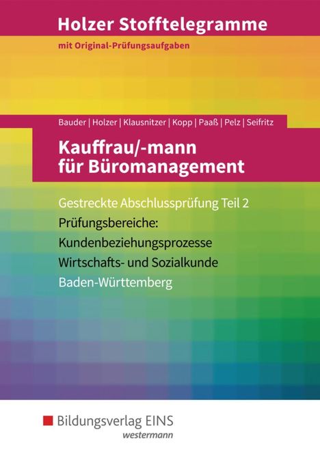 Markus Bauder: Holzer Stofftelegramme Kauffrau/-mann für Büromanagement 2. Gestreckte Abschlussprüfung. Aufgabenband. Baden-Württemberg, Buch