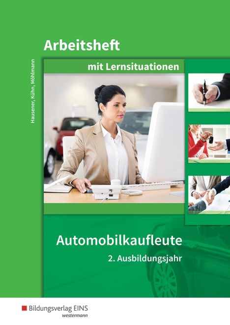 Svenja Hausener: Automobilkaufleute 2. Jahr Arb., Buch