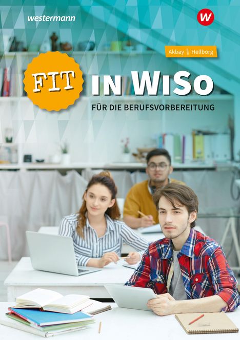 Vahide Akbay: Fit in WiSo für die Berufsvorbereitung. Arbeitsheft, Buch