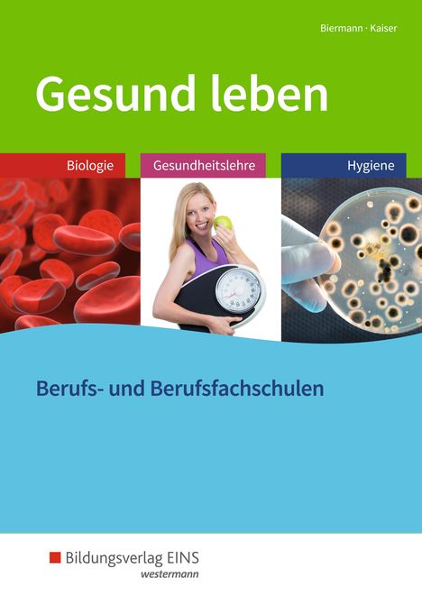 Bernd Biermann: Gesund leben. Schülerband, Buch
