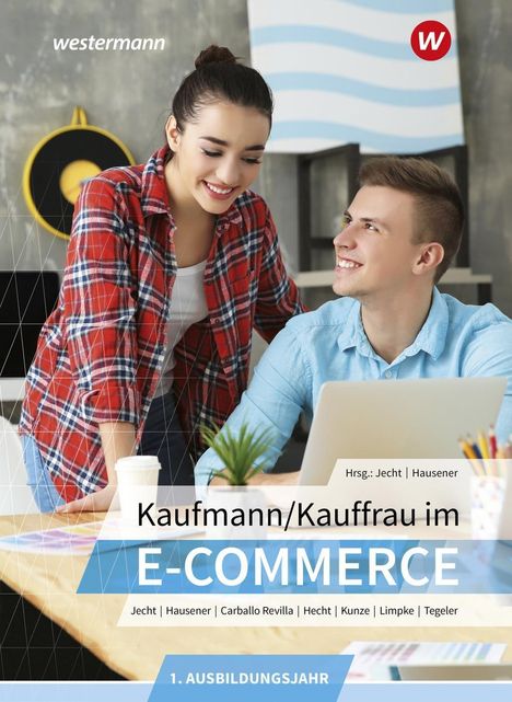 Rainer Tegeler: Kaufmann/Kauffrau im E-Commerce 1. Jahr SB, Diverse
