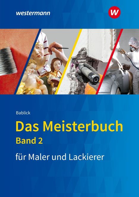 Michael Bablick: Meisterbuch für Maler/Lackierer 2, Buch