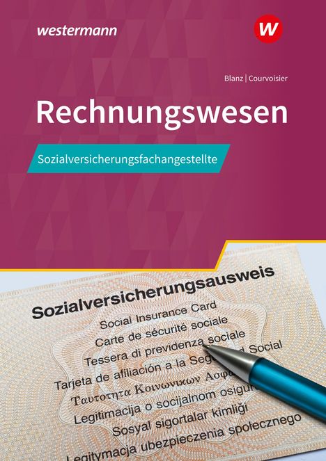 Susanne Blanz: Sozialversicherungsfachangestellte/Fachangestellte für Arbeitsmarktdienstleistungen. Rechnungswesen Schülerband, Buch