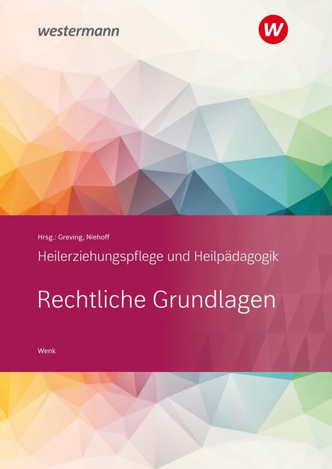 Rene Wenk: Heilerziehungspflege/-pädagogik SB Rechtl. Grundlg., Buch