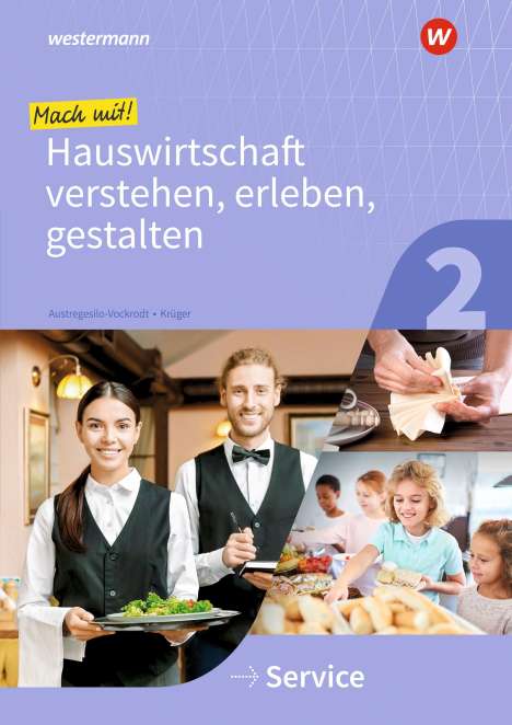 Marlene Krüger: Mach mit! Hauswirtschaft verstehen, erleben, gestalten. Arbeitsheft. Service, Buch