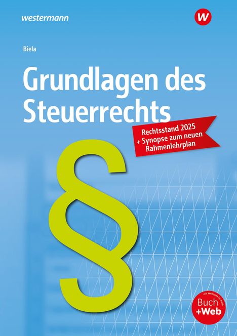 Sven Biela: Grundlagen des Steuerrechts. Schülerband, Buch