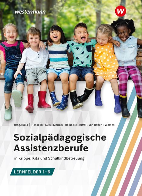 Gabriele Riffel: Sozialpädagogische Assistenzberufe in Krippe, Kita und Schulkindbetreuung - Lernfelder 1-6. Schülerband, Buch