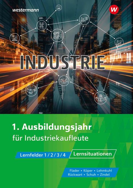 Björn Flader: Industriekaufleute kompakt. Lernsituationen 1, Buch