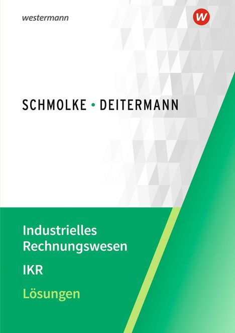 "Industrielles Rechnungswesen IKR Lösungen" steht auf grün. Oben Schmolke und Deitermann, rechts geometrisches Muster.