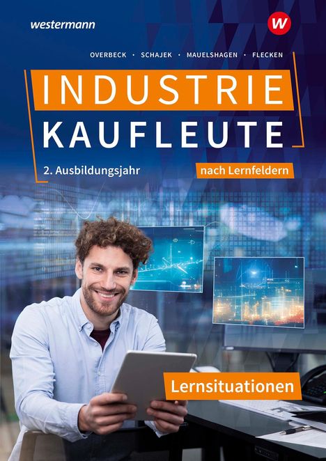 Heike Flecken: Industriekaufleute 2. Ausbildungsjahr Lernsituationen. Ausgabe nach Ausbildungsjahren und Lernfeldern, Buch