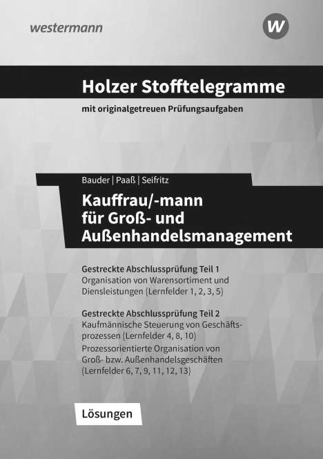 Christian Seifritz: Holzer Stofftelegramme Kauffrau/-mann für Groß- und Außenhandelsmanagement. Lösungsband, Buch