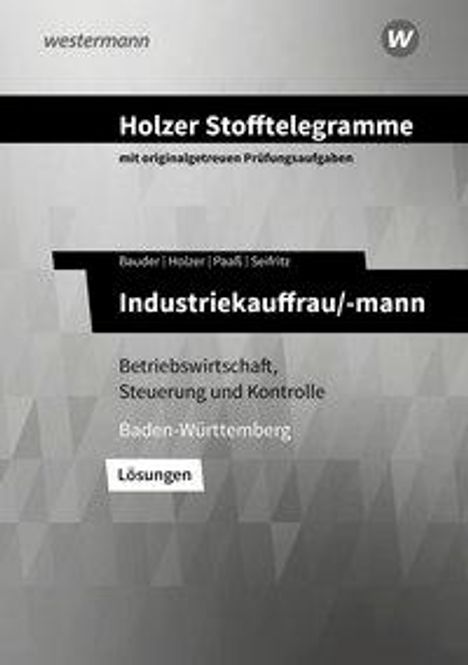 Volker Holzer: Holzer Stofftelegr. Industriekauf. LÖS. BW, Buch