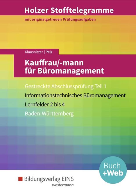 Marianne Pelz: Holzer Stofftelegr. Büromanagement 1 Aufg. BW, Buch
