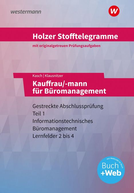 Lars Klausnitzer: Holzer Stofftelegramme - Kauffrau/-mann für Büromanagement. Aufgabenband. Baden-Württemberg, 1 Buch und 1 Diverse