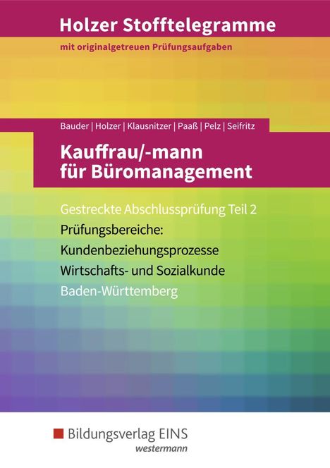 Thomas Paaß: Holzer Stofftelegramme Kauffrau/-mann für Büromanagement 2. Gestreckte Abschlussprüfung. Aufgabenband. Baden-Württemberg, Buch