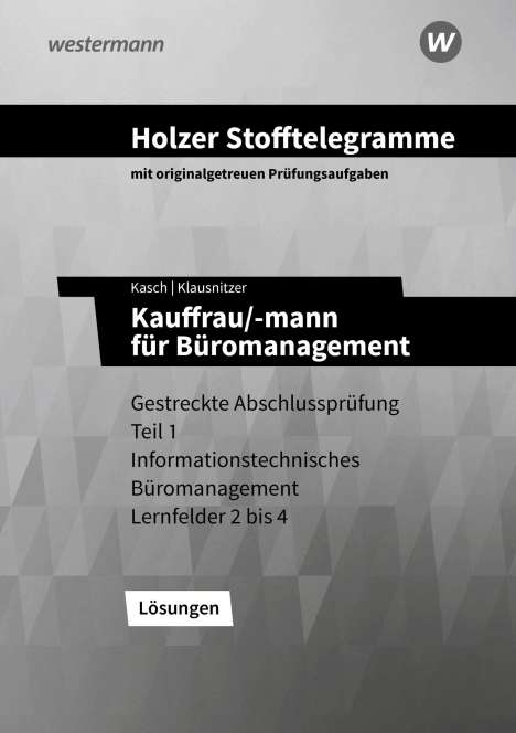 Lars Klausnitzer: Holzer Stofftelegramme - Kauffrau/-mann für Büromanagement. Lösungen. Baden-Württemberg, Buch