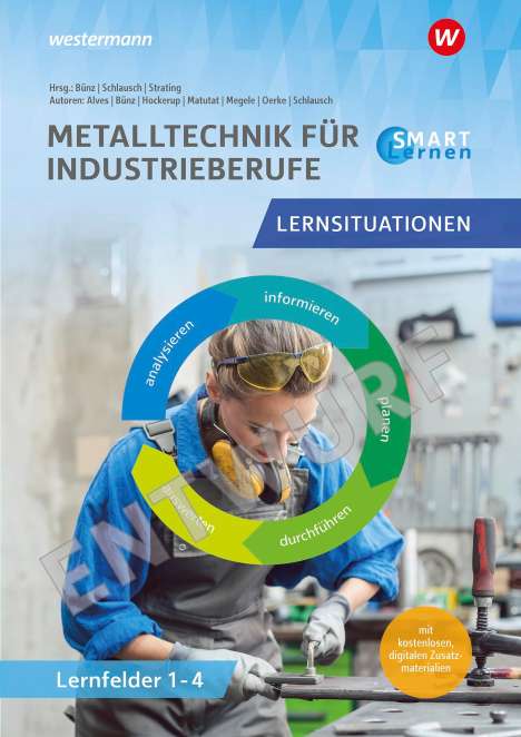 Metall SMART Lernen. Metalltechnik Lernfelder 1-4. Lernsituationen, Buch