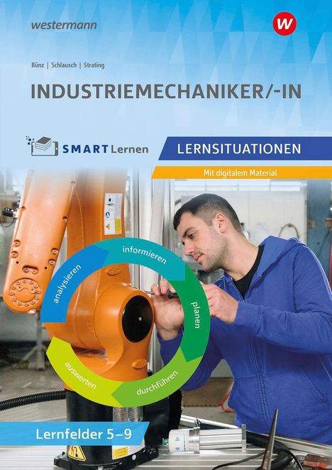 "Industriemechaniker/-in. SMARTLernen. Lernsituationen. Lernfelder 5-9. Mann arbeitet an einer Maschine. Kreis mit Aufgaben."