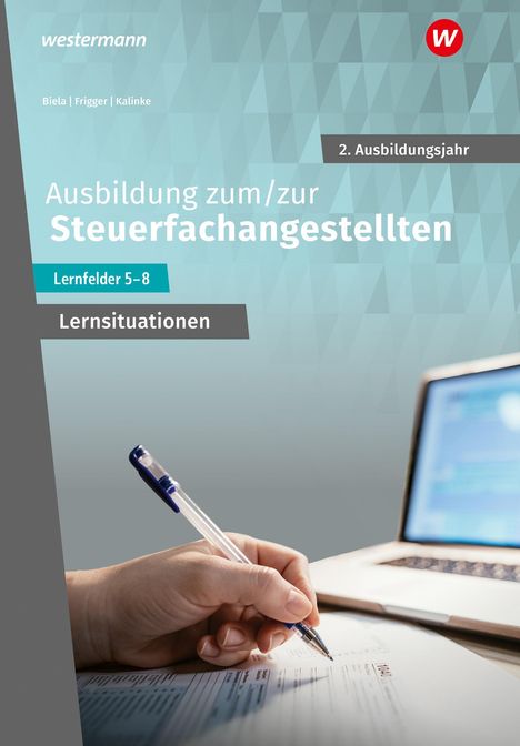 Nadine Frigger: Ausbildung zum/zur Steuerfachangestellten. 2. Ausbildungsjahr Arbeitsheft mit Lernsituationen, Buch