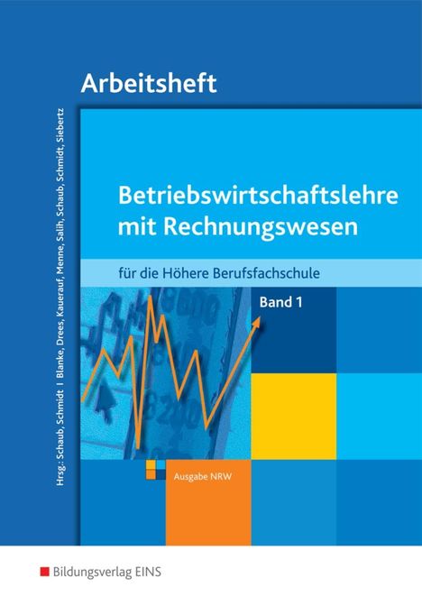 Betriebswirtschaftslehre mit Rechnungswesen für die Höhere Berufsfachschule, Arbeitsheft, Ausgabe NRW. Bd.1, Buch