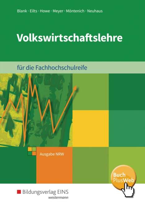 Andreas Blank: Volkswirtschaftslehre. Schülerband. Ausgabe für die Höhere Berufsfachschule Nordrhein-Westfalen, Buch