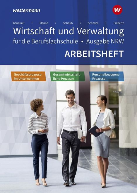 Sarah-Katharina Siebertz: Wirtschaft und Verwaltung für die Berufsfachschule. Arbeitsheft. NRW Nordrhein-Westfalen, Buch