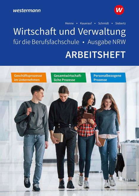 "Wirtschaft und Verwaltung", "ARBEITSHEFT". Vier junge Leute gehen lachend entlang eines Flurs.
