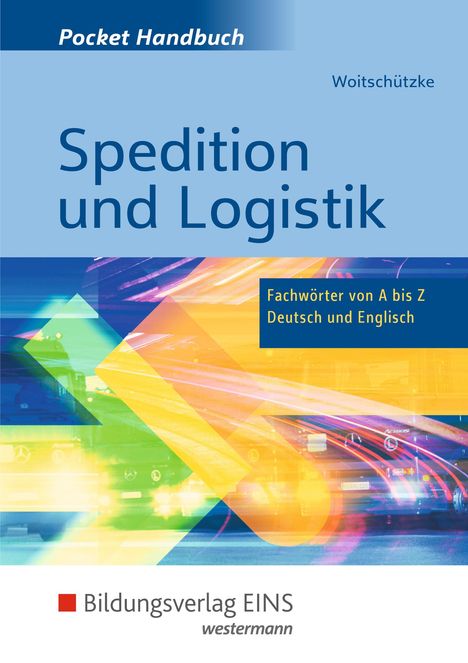 Claus-Peter Woitschützke: Pocket- Hdb Spedition Logistik Dt./Engl., Buch