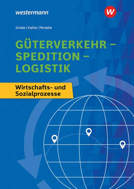Detlev Grube: Güterverkehr - Spedition - Logistik, Buch