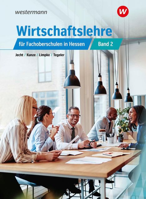 Peter Limpke: Wirtschaftslehre 2. Schülerband. Für Fachoberschulen in Hessen, Buch