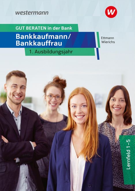 Jan Schuster: GUT BERATEN in der Bank. 1. Ausbildungsjahr: Schülerband, Buch