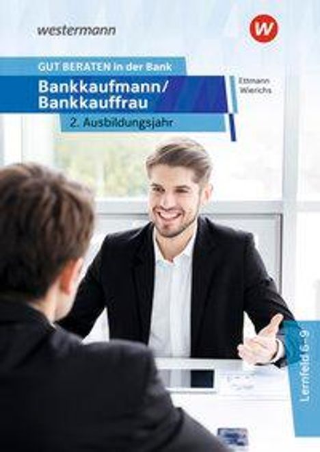 Bernd Ettmann: GUT BERATEN in der Bank 2. Jahr SB, Buch