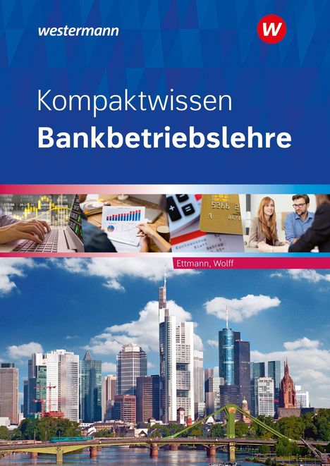 „Kompaktwissen Bankbetriebslehre“, Westermann Verlag. Stadtansicht mit modernen Hochhäusern und einem Fluss im Vordergrund.