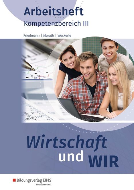 Daniela Weckerle: Wirtschaft + WIR Arb. Kompetenzber. III, Buch