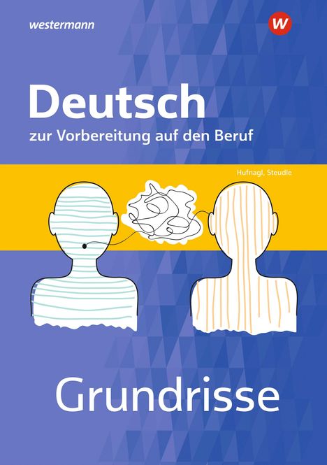 Christina Schwing: Grundrisse Deutsch zur Vorbereitung auf den Beruf. Arbeitsheft, Buch