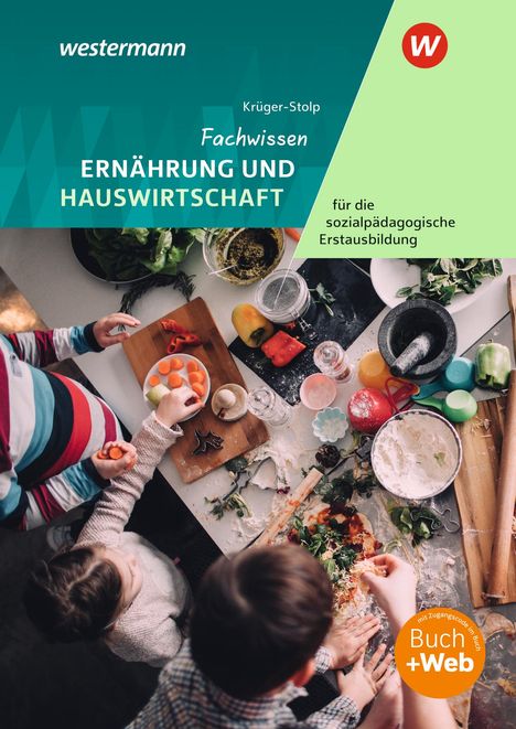 Katja Krüger-Stolp: Fachwissen Ernährung/Hauswirtschaft SB, Buch