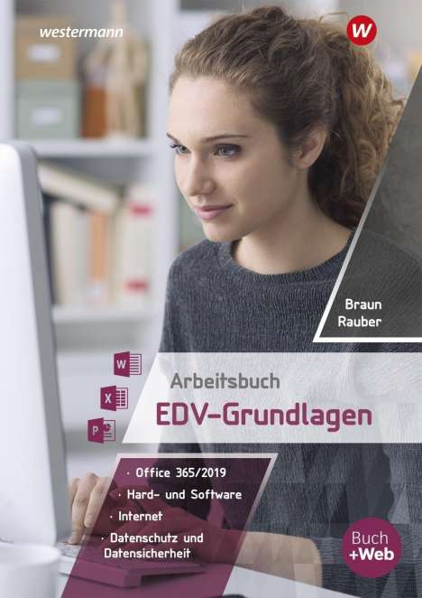 Christoph Rauber: Arbeitsbuch EDV-Grundlagen - Windows 10 und MS-Office 2019, 1 Buch und 1 Diverse