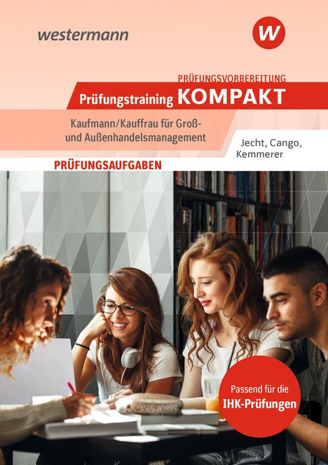 Titel: Prüfungstraining KOMPAKT. Unten drei junge Erwachsene, die gemeinsam lernen.