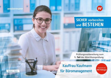Texts: "SICHER vorbereiten und BESTEHEN", "Kauffrau/Kaufmann für Büromanagement", "Passend für die IHK-Prüfungen". Frau lächelt.