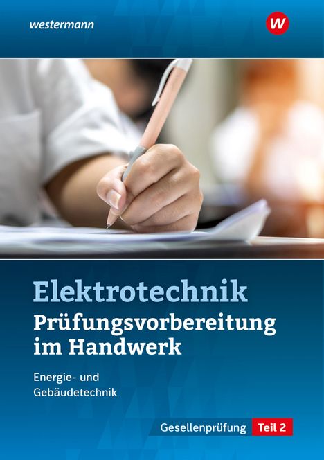 Thomas Kramer: Prüfungsvorbereitung für die handwerklichen Elektroberufe. Teil 2 der Gesellenprüfung, Buch